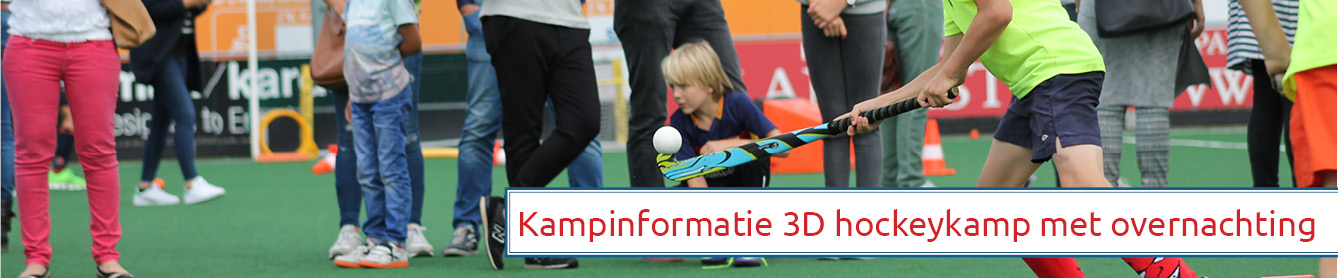 3D Hockeykamp met overnachting