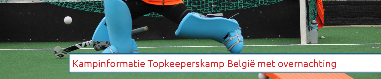 Topkeeperskampen belgië met overnachting